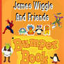 James Wiggle And Friends Bumper Book