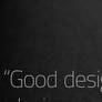 'Good Design...'