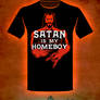 SATAN IS MY HOMEBOY.