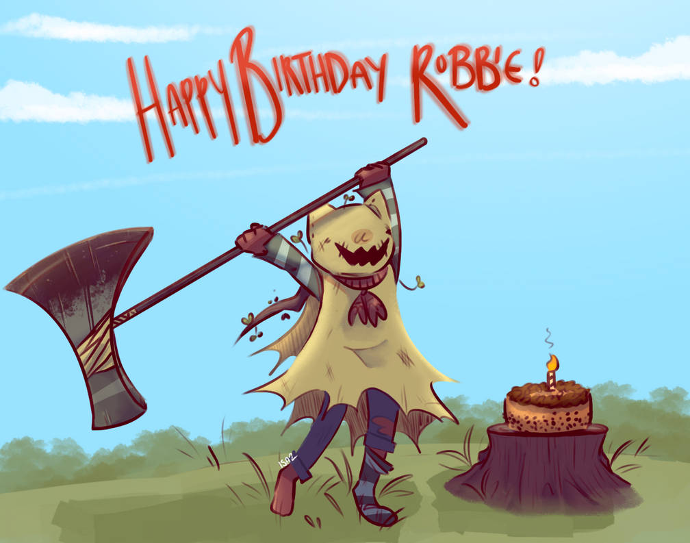 Happy Birthday Robbie by isatwo on DeviantArt