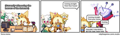 Coming straight from your house