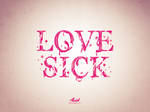 LoveSick by Msch