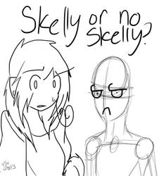 Skelly or No Skelly?