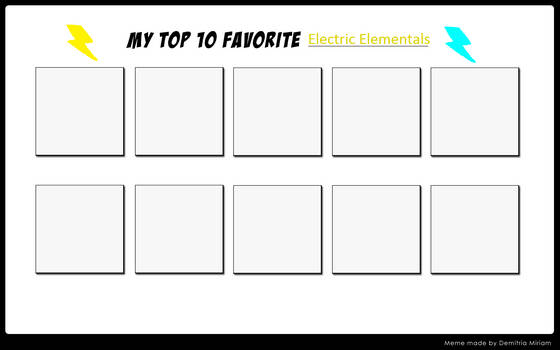 Top 10 Favorite Electric Elementals Meme