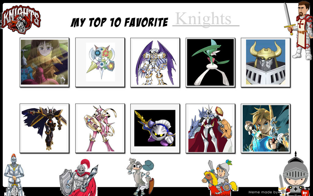 Knight Favorite My Top 10 Favorite Knights by ajpokeman on DeviantArt