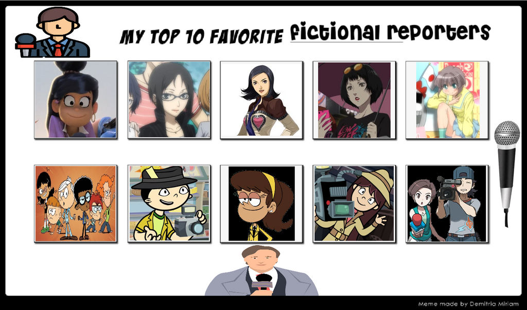 Top 10 Favorite fictional reporters by suckaysuAmigos200 on DeviantArt