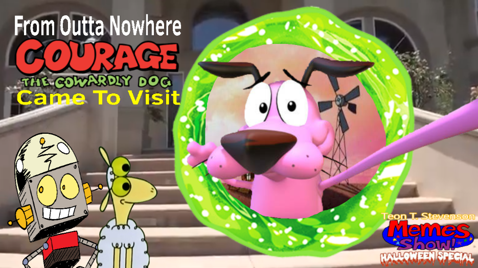 Courage The Cowardly Dog coming to The Memes Show by CoolTeon2000 on DeviantArt Courage The Cowardly Dog coming to The Memes Show by CoolTeon2000 on DeviantArt