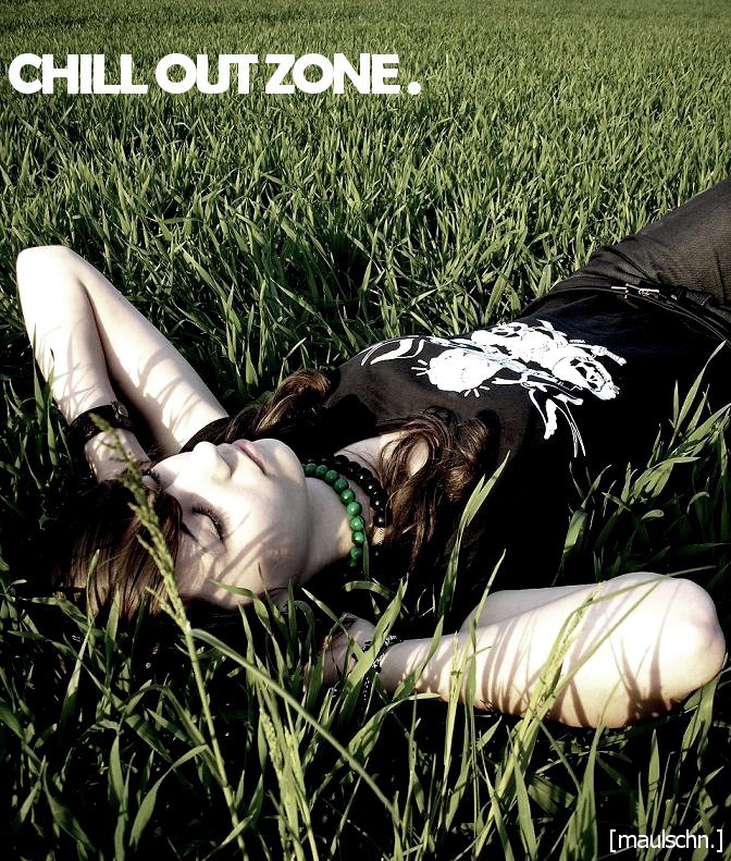 chill out zone.