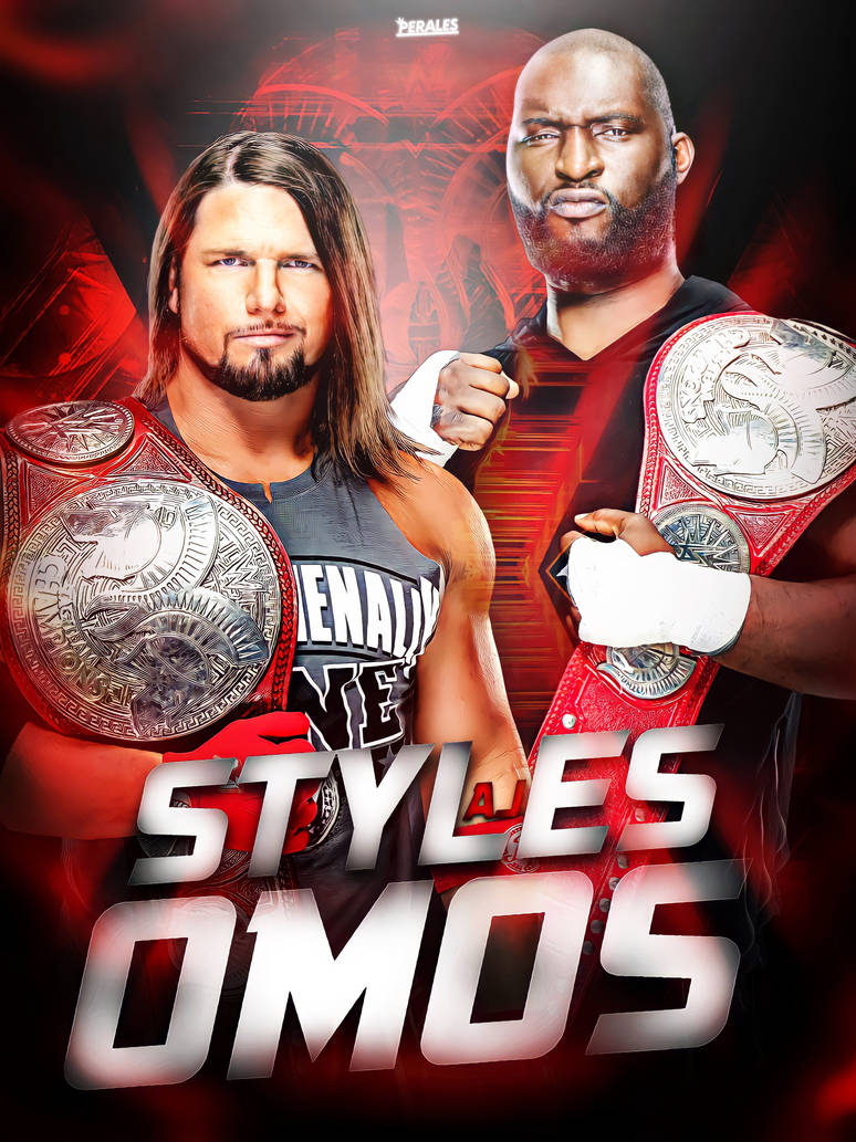 AJ STYLES OMOS WALLPAPER 2021 by PeralesWWE on DeviantArt