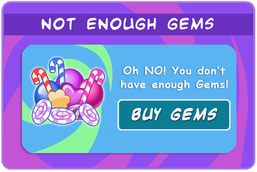 Not Enough Gems