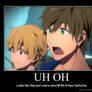 Free! Motivation: Uh Oh.........