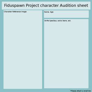 Fiduspawn Project Audition Sheet
