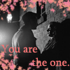 You are the ONE.