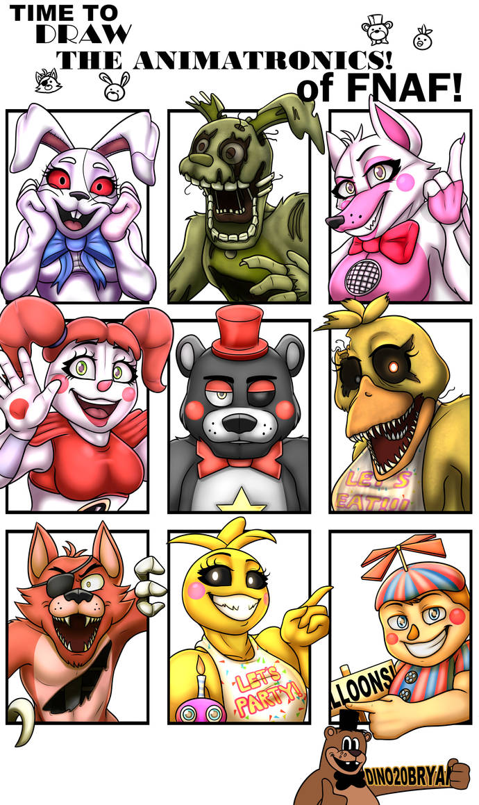Fnafi TIME to DRAW! The Animatronics of FNAF! by Dino20Bryan on DeviantArt