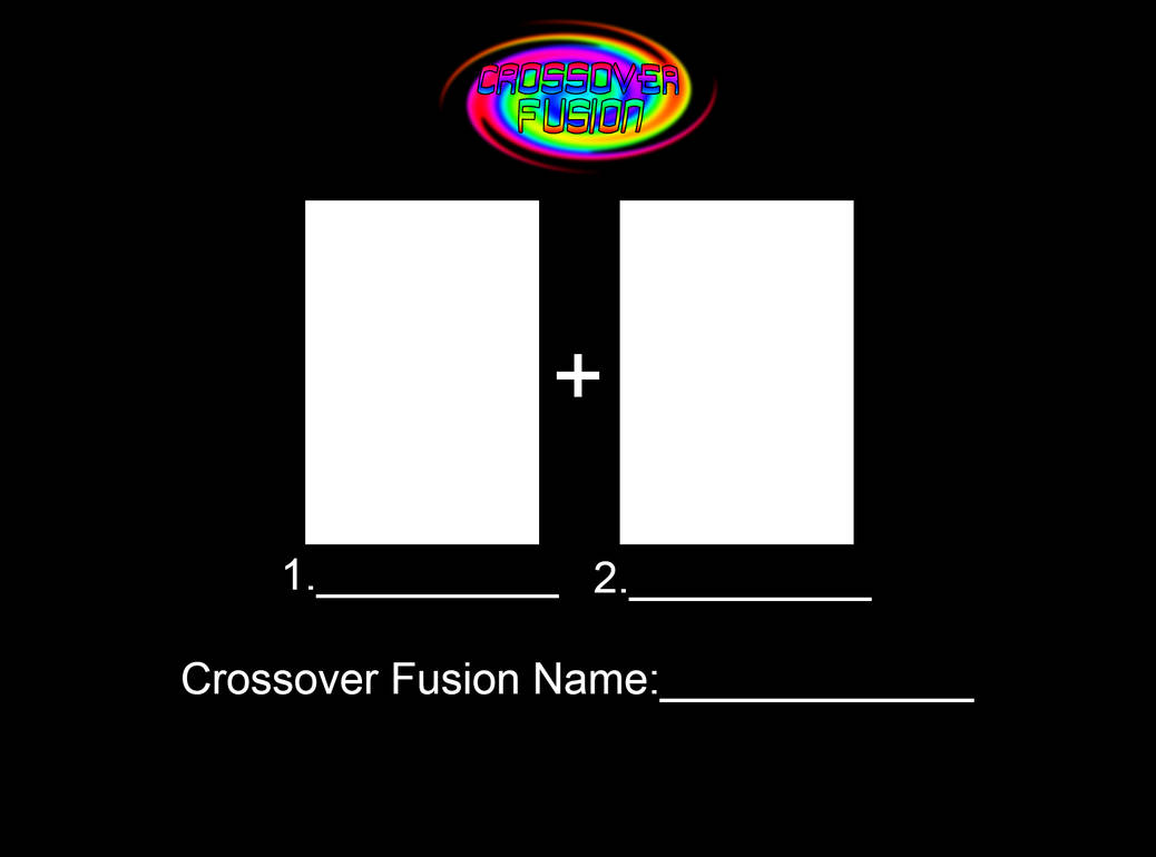 Fusing 2 Characters Crossover Fusion - 2 Characters (Template) by HiroHamadaRockz on DeviantArt