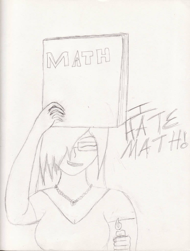 SCREW MATH by PuerLunae19 on DeviantArt