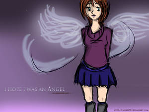 I hope I was an angel