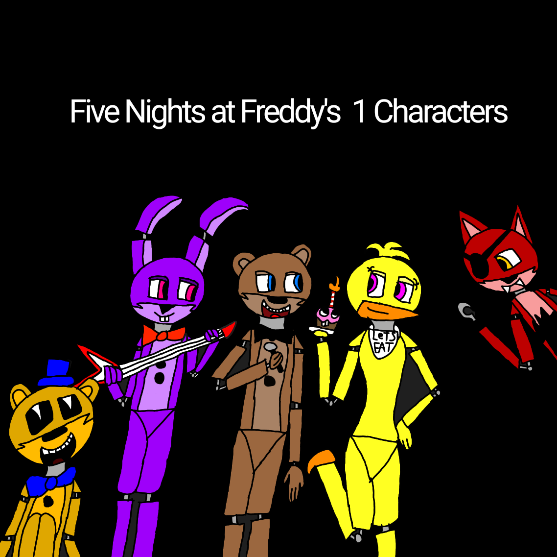 Fnaf 1 Characters by LoonaFan1113 on DeviantArt
