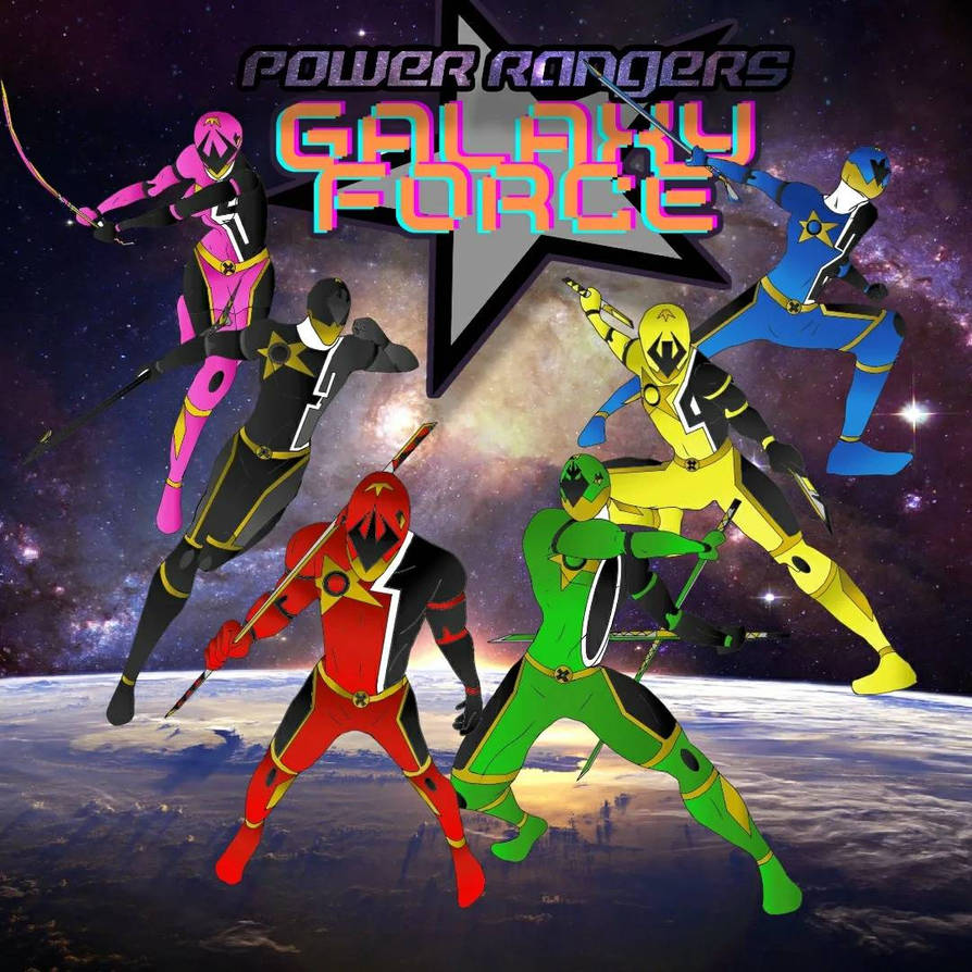 Power Rangers Galaxy Force by Davesworld54 on DeviantArt