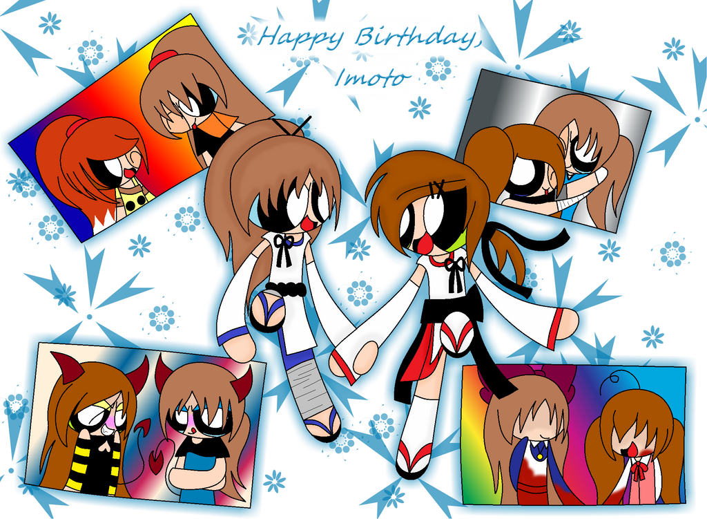 Happy Birthday, Imoto!! by GabiChanAkatsuki on DeviantArt