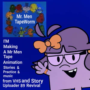 TapeWorm's Mr. Men Animation Tapes