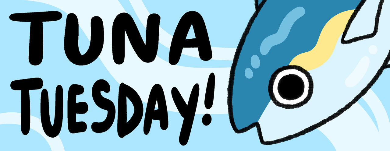 Tuna Tuesday