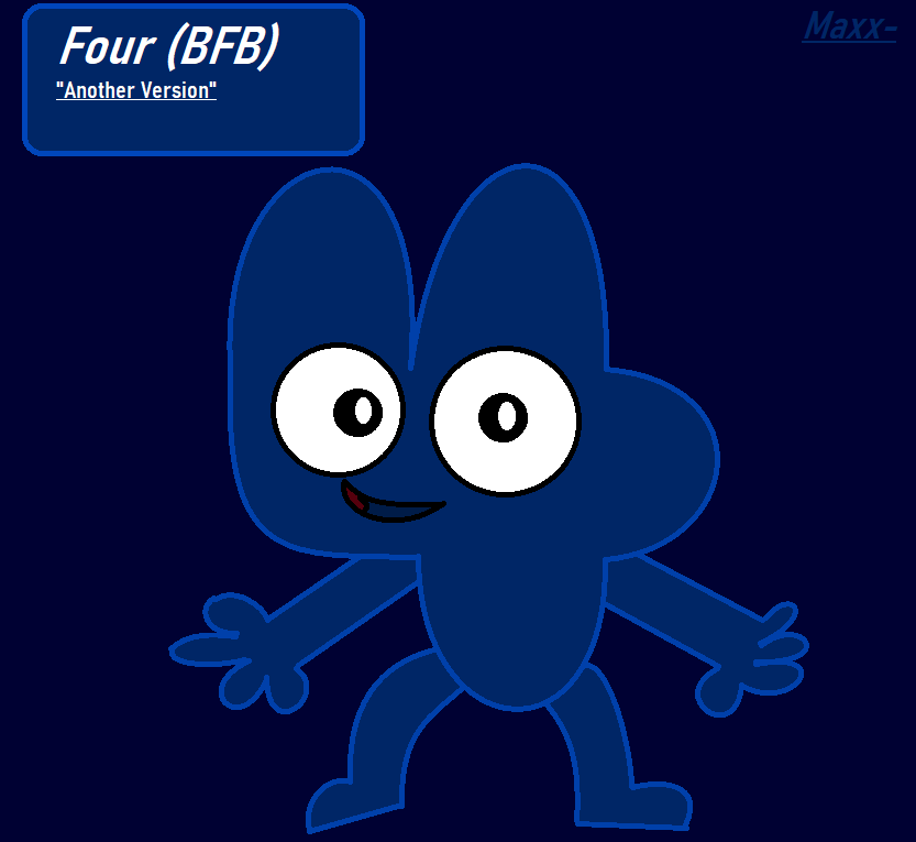 Four Base Bfb (Four BFB) another version by MaxxtheOperator on DeviantArt