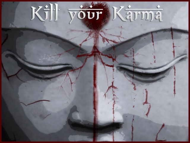 KillYourKarma04