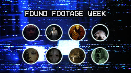 Found Footage Week Background