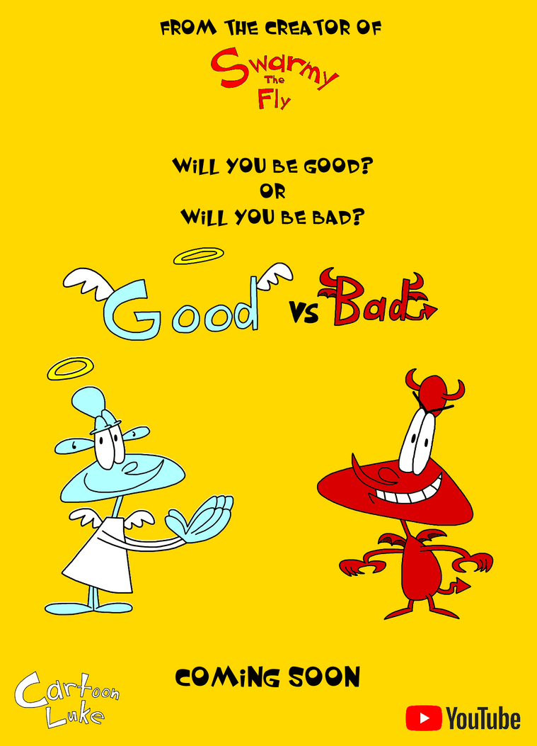 Good vs Bad Poster by CartoonLuke on DeviantArt