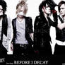 The Gazette - BEFORE I DECAY