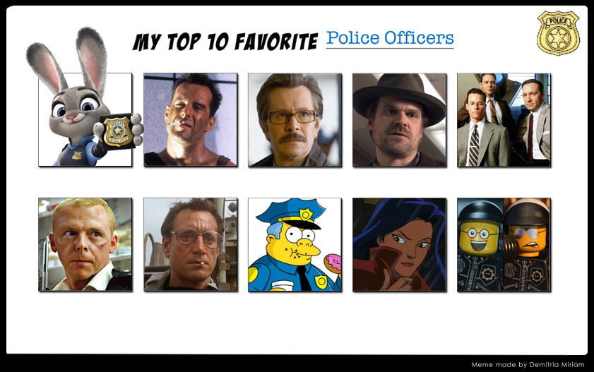 My Top 10 Favorite Police Officers by Ezmanify on DeviantArt
