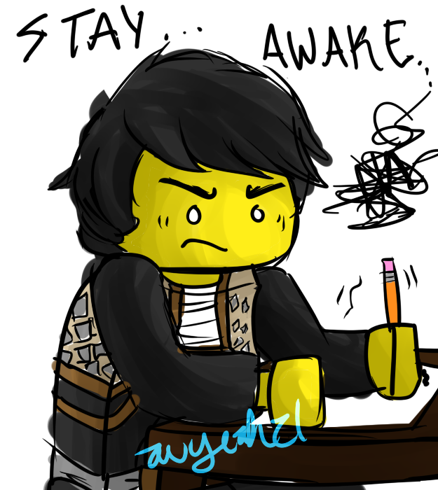 STAY... AWAKE...