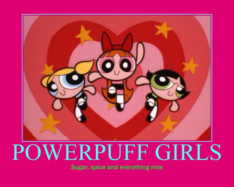 Powerpuff Girls Motivational Poster