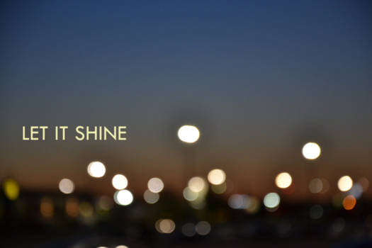 let it shine
