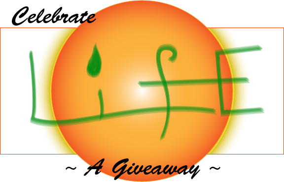 Celebrate Life ~ Giveaway