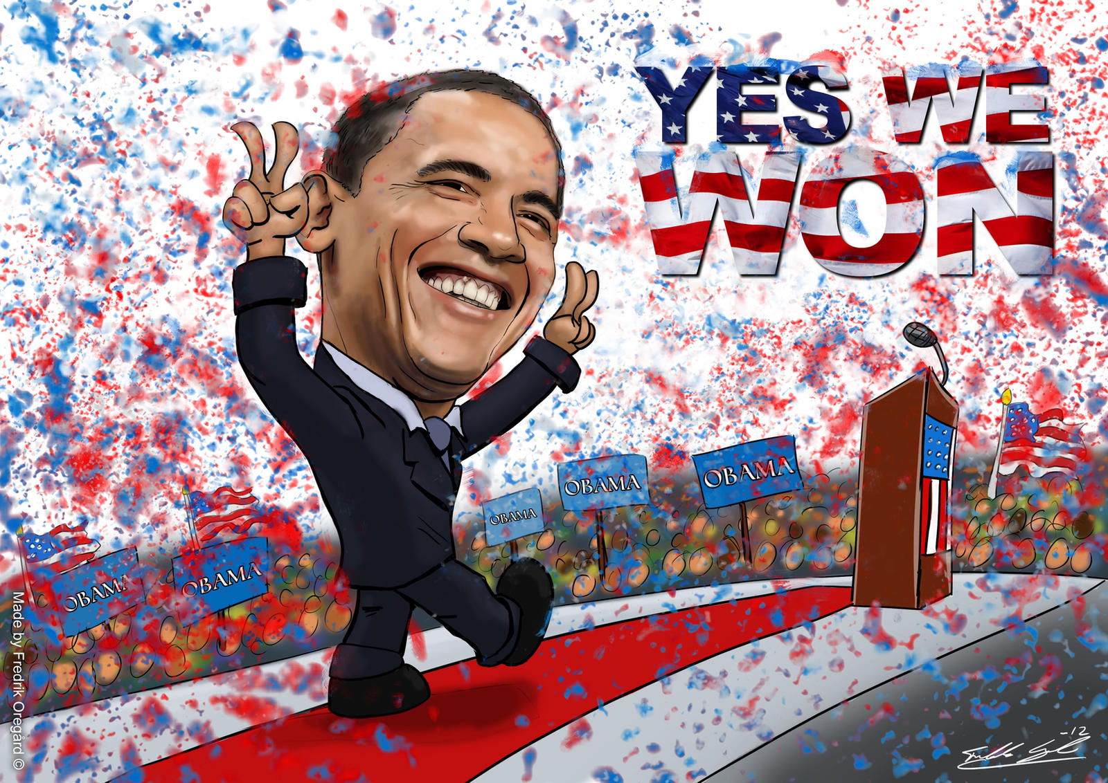 Obama Fansign Barack Obama Won! by Oregard on DeviantArt