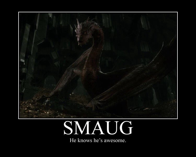 SMAUG: He knows he's awesome