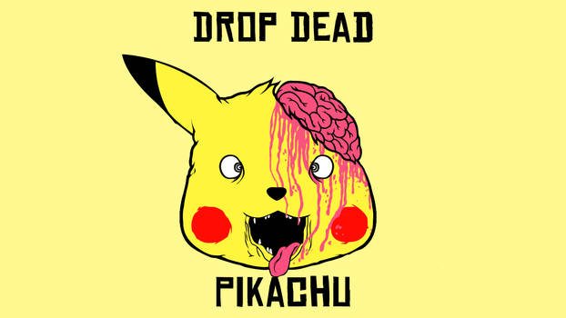 DropDead Pickachu