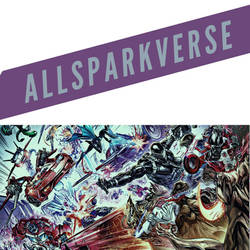 Allsparkverse(Hasbro Universe)