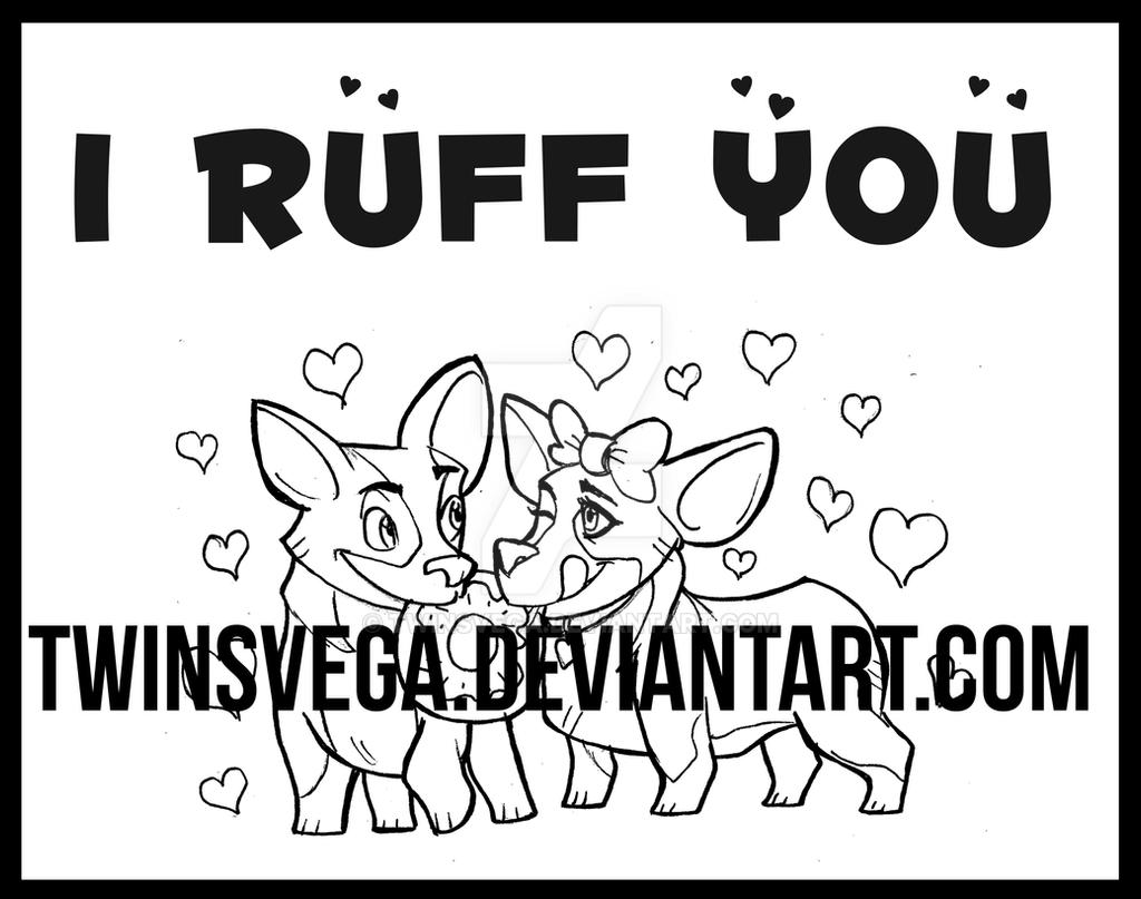 I Ruff You by Twinsvega on DeviantArt