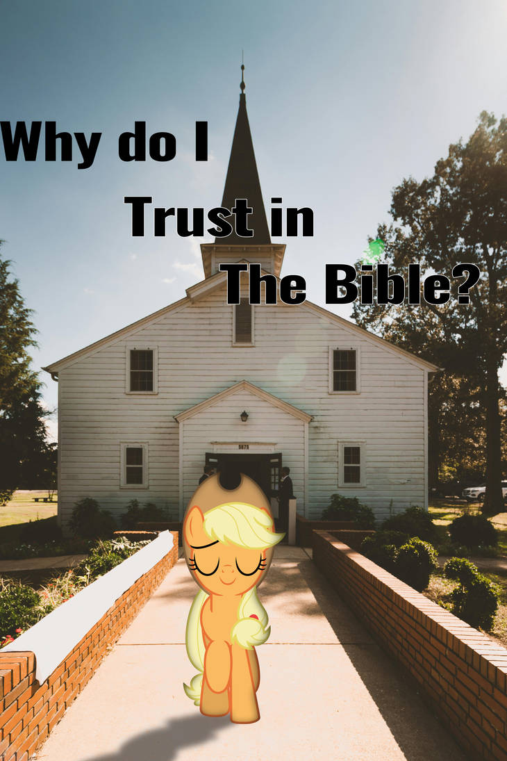 Why Do I Trust In The Bible By GoldenHeart4 On DeviantArt Why do i trust in the bible by goldenheart4 on deviantart