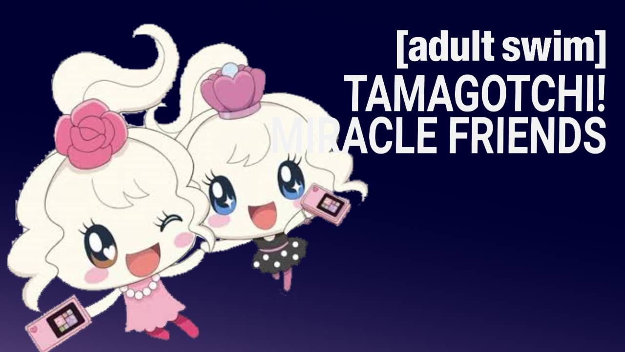Anime Like Tamagotchi! Miracle Friends