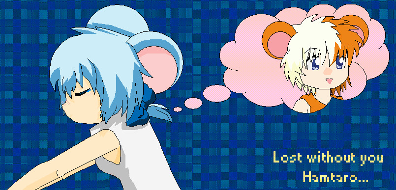 Lost without you Hamtaro...