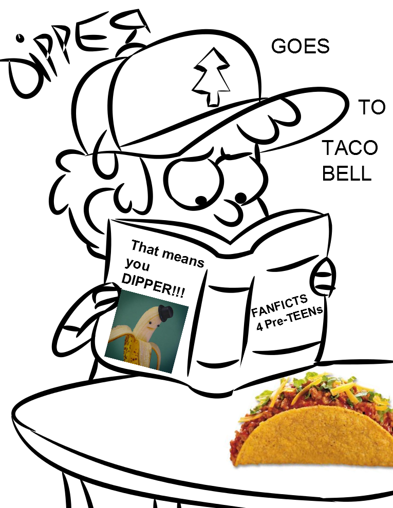 Dipper Goes to taco Bell by BENmonster2000 on DeviantArt