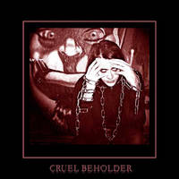 - Cruel Beholder -