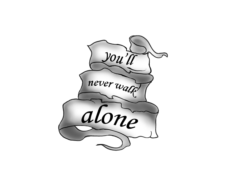 You Ll Never Walk Alone By Greengo26 On Deviantart You Ll Never Walk Alone By Greengo26 On Deviantart