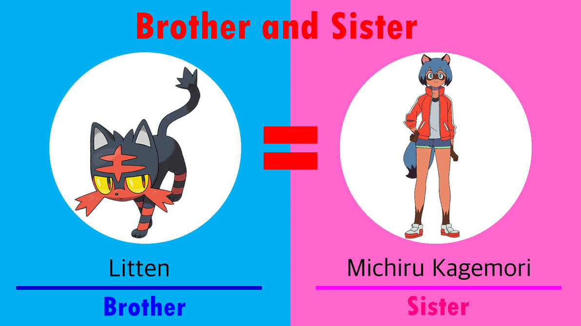 Brother and Sister Meme Litten and Michiru by LittenRulez on DeviantArt