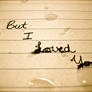 I Loved You...