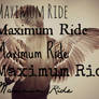 Maximum Ride